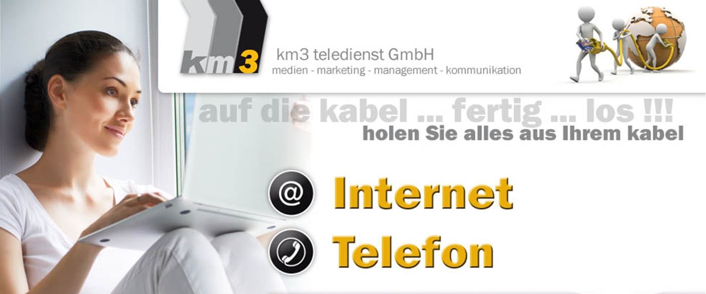 km3 teledienst GmbH - Multimediale Dienste wie Kabelfernsehen, Internet und Telefonie über einen einzigen Anschluss.